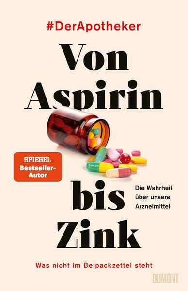 Von Aspirin bis Zink, Gebundene Ausgabe von & DerApotheker, DuMont Buchverlag, 9783755800521