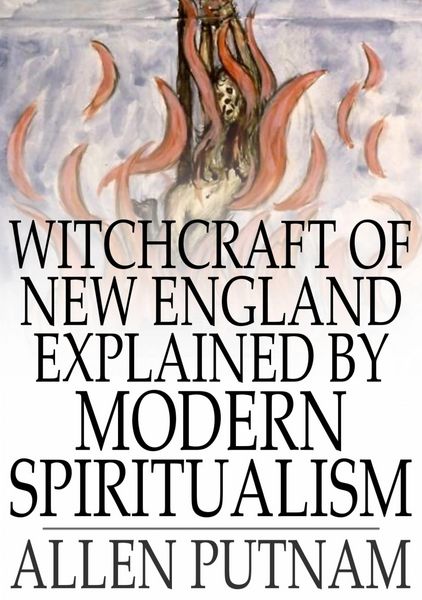 Produktbild: Witchcraft of New England Explained by Modern Spiritualism