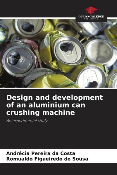 Produktbild: Design and development of an aluminium can crushing machine
