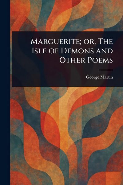 Produktbild: Marguerite; or, The Isle of Demons and Other Poems