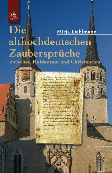 Produktbild: Die althochdeutschen Zauberspr&uuml;che