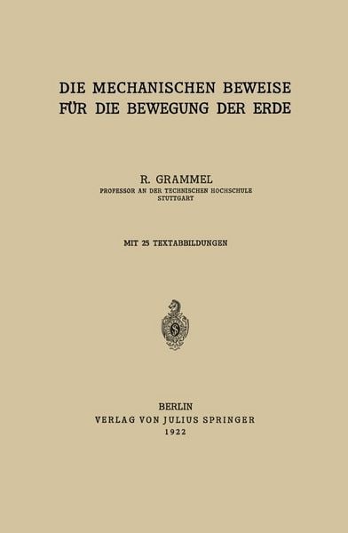Produktbild: Die Mechanischen Beweise f&uuml;r die Bewegung der Erde