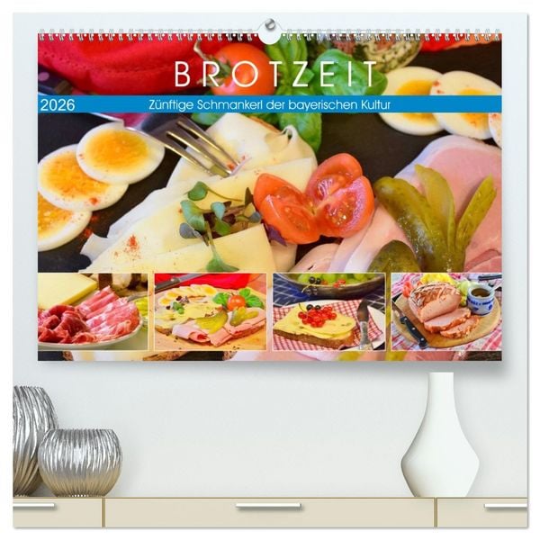 Produktbild: Brotzeit. Z&uuml;nftige Schmankerl der bayerischen Kultur (hochwertiger Premium Wandkalender 2026 DIN A2 quer), Kunstdruck in Hochglanz
