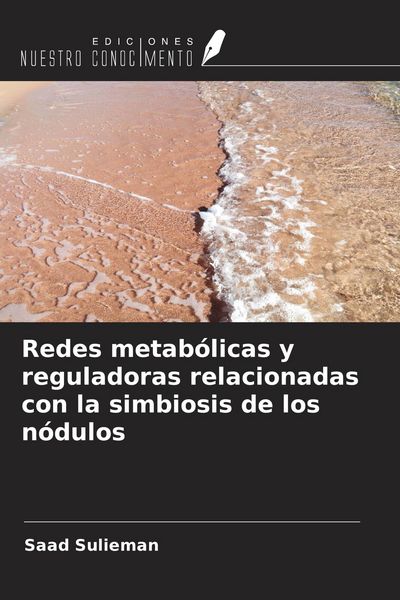 Produktbild: Redes metab&oacute;licas y reguladoras relacionadas con la simbiosis de los n&oacute;dulos
