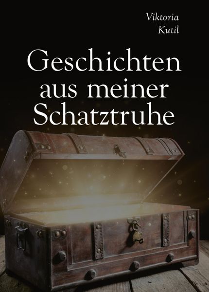 Produktbild: Geschichten aus (m)einer Schatztruhe