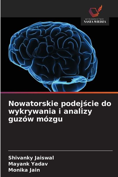 Produktbild: Nowatorskie podej&iquest;cie do wykrywania i analizy guz&oacute;w m&oacute;zgu