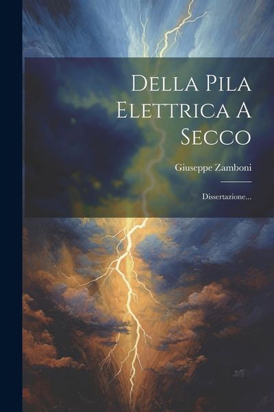 Produktbild: Della Pila Elettrica A Secco: Dissertazione...