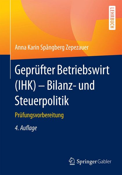 Produktbild: Gepr&uuml;fter Betriebswirt (IHK) - Bilanz- und Steuerpolitik