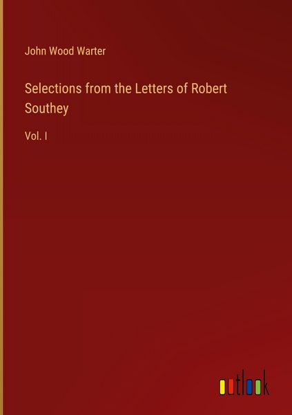Produktbild: Selections from the Letters of Robert Southey