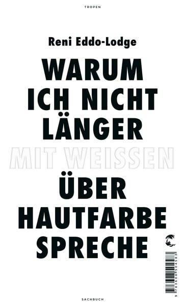 Produktbild: Warum ich nicht l&auml;nger mit Wei&szlig;en &uuml;ber Hautfarbe spreche