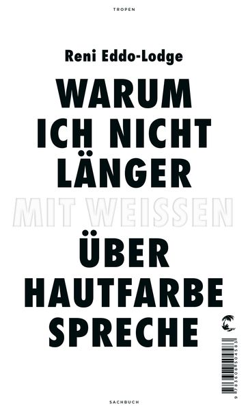 Produktbild: Warum ich nicht l&auml;nger mit Wei&szlig;en &uuml;ber Hautfarbe spreche