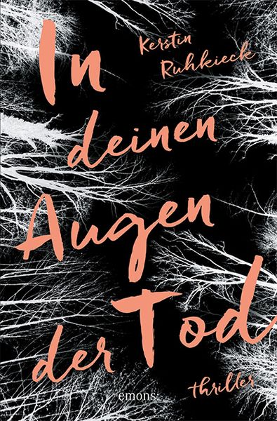 In deinen Augen der Tod, Taschenbuch von Kerstin Ruhkieck, Emons Verlag, 9783740814304