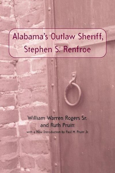 Produktbild: Alabama's Outlaw Sheriff, Stephen S. Renfroe