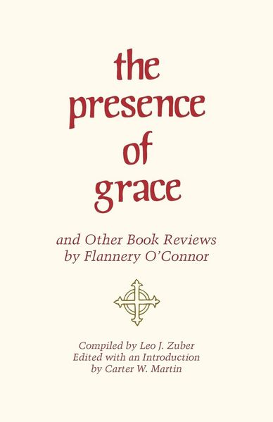Produktbild: The Presence of Grace and Other Book Reviews by Flannery O'Connor