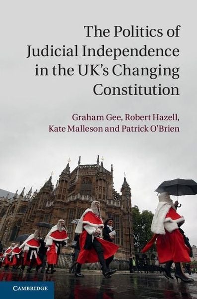 Produktbild: Politics of Judicial Independence in the UK's Changing Constitution