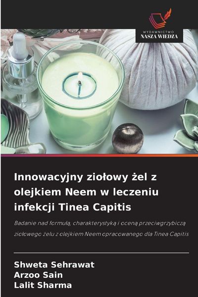 Produktbild: Innowacyjny zio&iquest;owy &iquest;el z olejkiem Neem w leczeniu infekcji Tinea Capitis