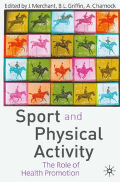 Sport and Physical Activity, Taschenbuch von Jacqueline; Griffin, Barbara; Charnock, Merchant, Macmillan Education Elt, 978-1-4039-3412-3