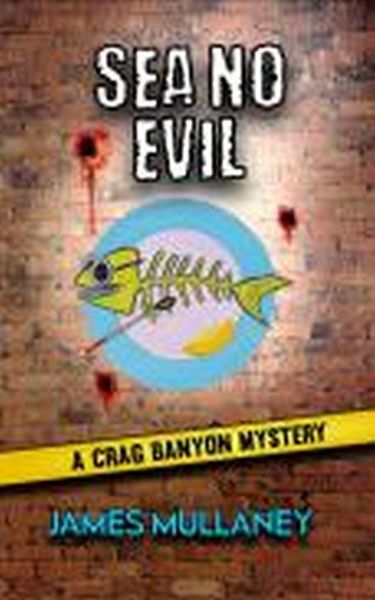 Produktbild: Sea No Evil: A Crag Banyon Mystery (Crag Banyon Mysteries, #4)