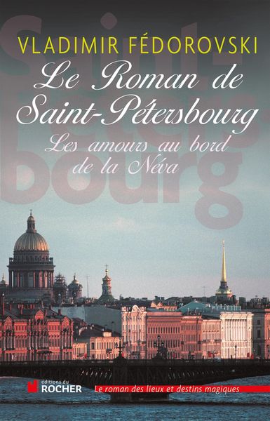 Produktbild: Le roman de Saint-P&eacute;tersbourg