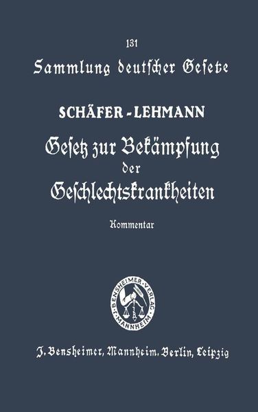 Produktbild: Gesetz zur Bek&auml;mpfung der Geschlechtskrankheiten vom 18. Februar 1927