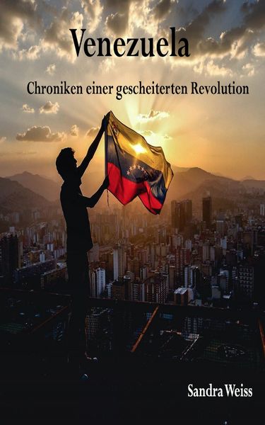 Produktbild: Venezuela-Chroniken einer gescheiterten Revolution
