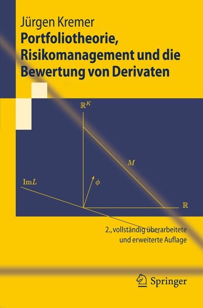 Portfoliotheorie, Risikomanagement und die Bewertung von Derivaten