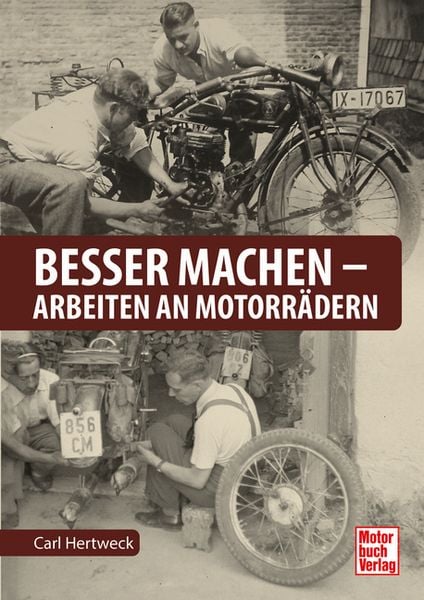 Produktbild: Besser machen - Arbeiten an Motorr&auml;dern