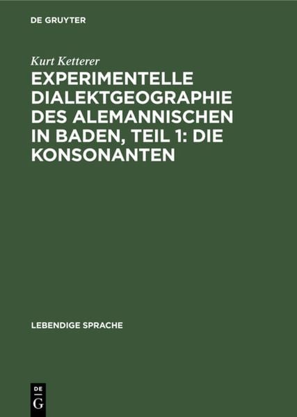 Produktbild: Experimentelle Dialektgeographie des alemannischen in Baden, Teil 1: Die Konsonanten