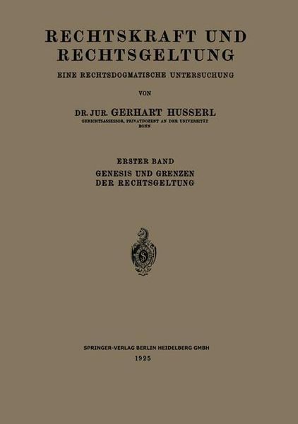 Produktbild: Rechtskraft und Rechtsgeltung: Eine Rechtsdogmatische Untersuchung