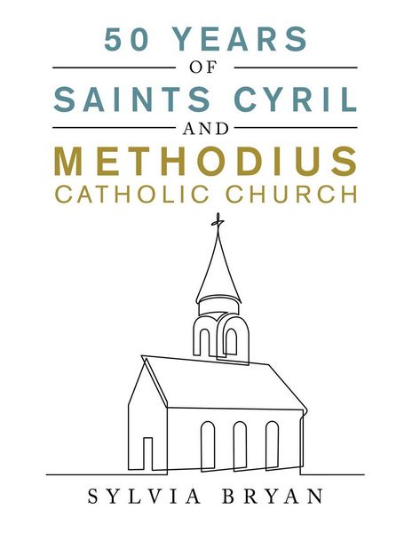 Produktbild: 50 Years of Saints Cyril and Methodius Catholic Church
