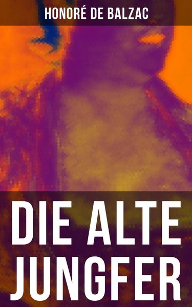 Produktbild: Die alte Jungfer