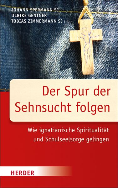 Der Spur der Sehnsucht folgen, Taschenbuch von , Herder, 9783451378423