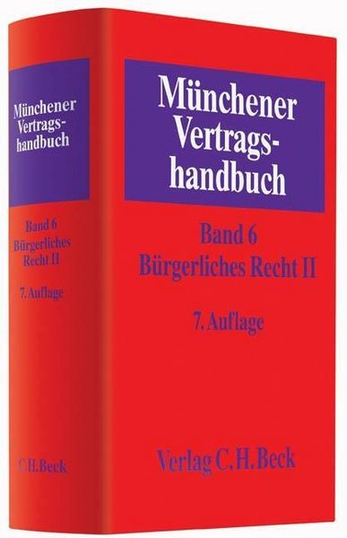Produktbild: M&uuml;nchener Vertragshandbuch Bd. 6: B&uuml;rgerliches Recht II