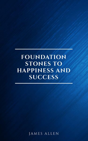 Produktbild: Foundation Stones to Happiness and Success