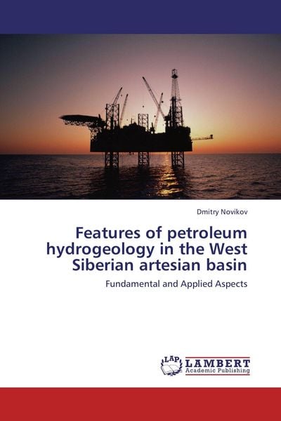 Produktbild: Features of petroleum hydrogeology in the West Siberian artesian basin