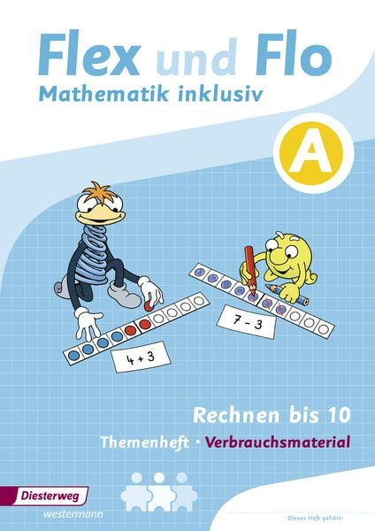 Flex und Flo Mathematik inklusiv. Arbeitsheft Rechnen bis 10