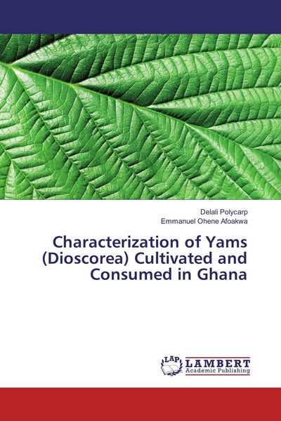Produktbild: Characterization of Yams (Dioscorea) Cultivated and Consumed in Ghana