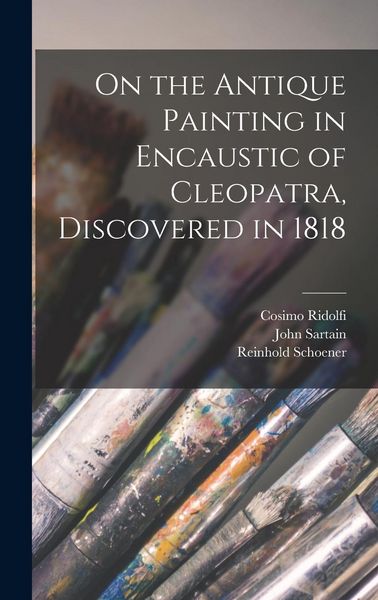 Produktbild: On the Antique Painting in Encaustic of Cleopatra, Discovered in 1818