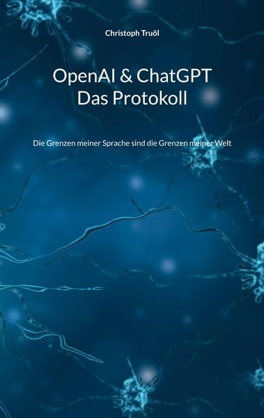 Produktbild: OpenAI & ChatGPT - Das Protokoll