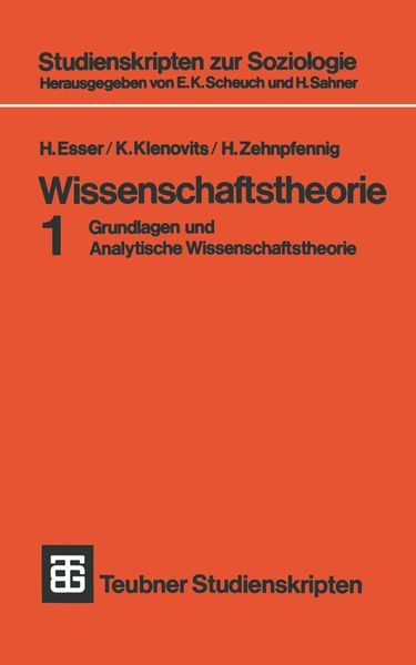 Wissenschaftstheorie, Taschenbuch von H. Esser,K. Klenovits,H. Zehnpfennig, Vieweg & Teubner, 978-3-519-00028-0