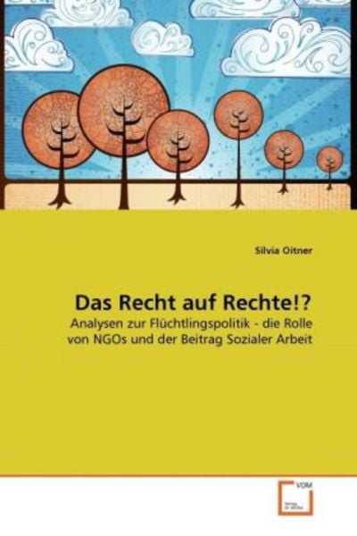 Oitner, S: Recht auf Rechte!?, Taschenbuch von Silvia Oitner, VDM, 9783639339741