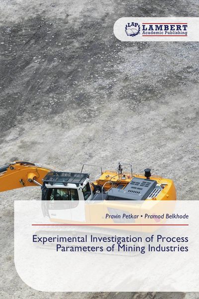Produktbild: Experimental Investigation of Process Parameters of Mining Industries