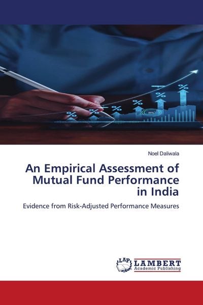 Produktbild: An Empirical Assessment of Mutual Fund Performance in India