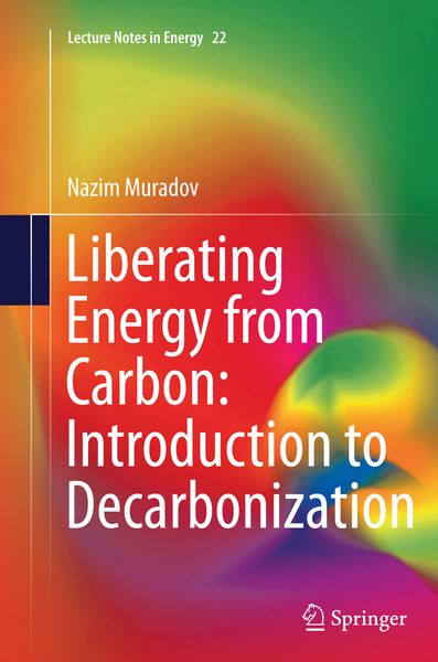 Produktbild: Liberating Energy from Carbon: Introduction to Decarbonization