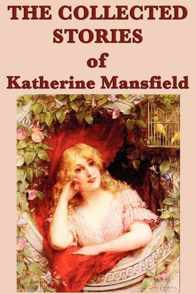 Produktbild: The Collected Stories of Katherine Mansfield