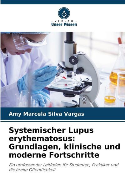 Produktbild: Systemischer Lupus erythematosus: Grundlagen, klinische und moderne Fortschritte