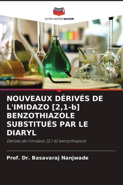 Produktbild: NOUVEAUX D&Eacute;RIV&Eacute;S DE L'IMIDAZO [2,1-b] BENZOTHIAZOLE SUBSTITU&Eacute;S PAR LE DIARYL