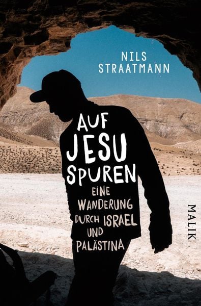Auf Jesu Spuren, Taschenbuch von Nils Straatmann, Malik