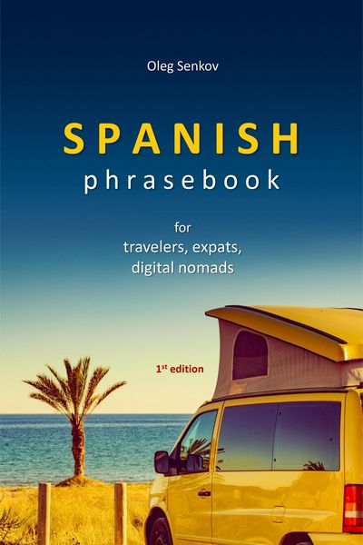 Produktbild: Spanish Phrasebook for Travelers, Expats and Digital Nomads