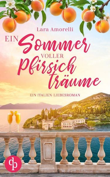 Produktbild: Ein Sommer voller Pfirsichtr&auml;ume